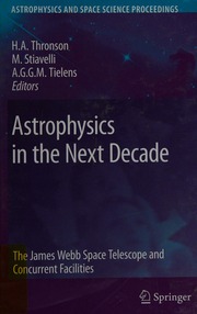 Astrophysics In The Next Decade The James Webb Space Telescope And Concurrent Facilities Thronson