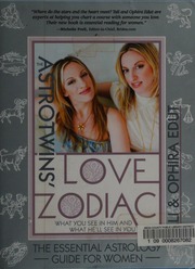 The Astrotwins Love Zodiac The Essential Astrology Guide For Women Edut
