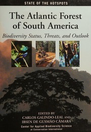 The Atlantic Forest Of South America Biodiversity Status Threats And Outlook Galindo Leal