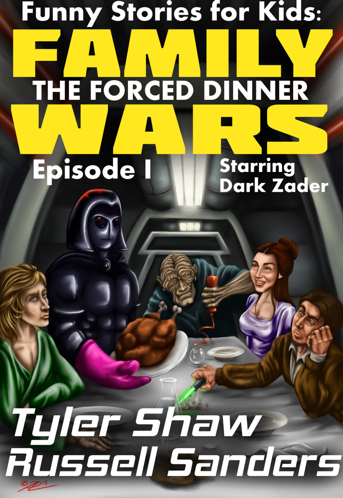 Funny Stories For Kids Family Wars Episode I The Forced Dinner A Star Wars Parody Sanders