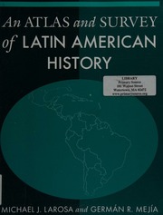 An Atlas And Survey Of Latin American History New Ed Edition Larosa