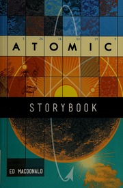 Atomic Storybook A Novel Macdonald Ed Author
