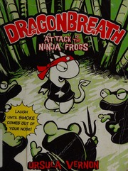 Attack Of The Ninja Frogs Vernon Ursula Author