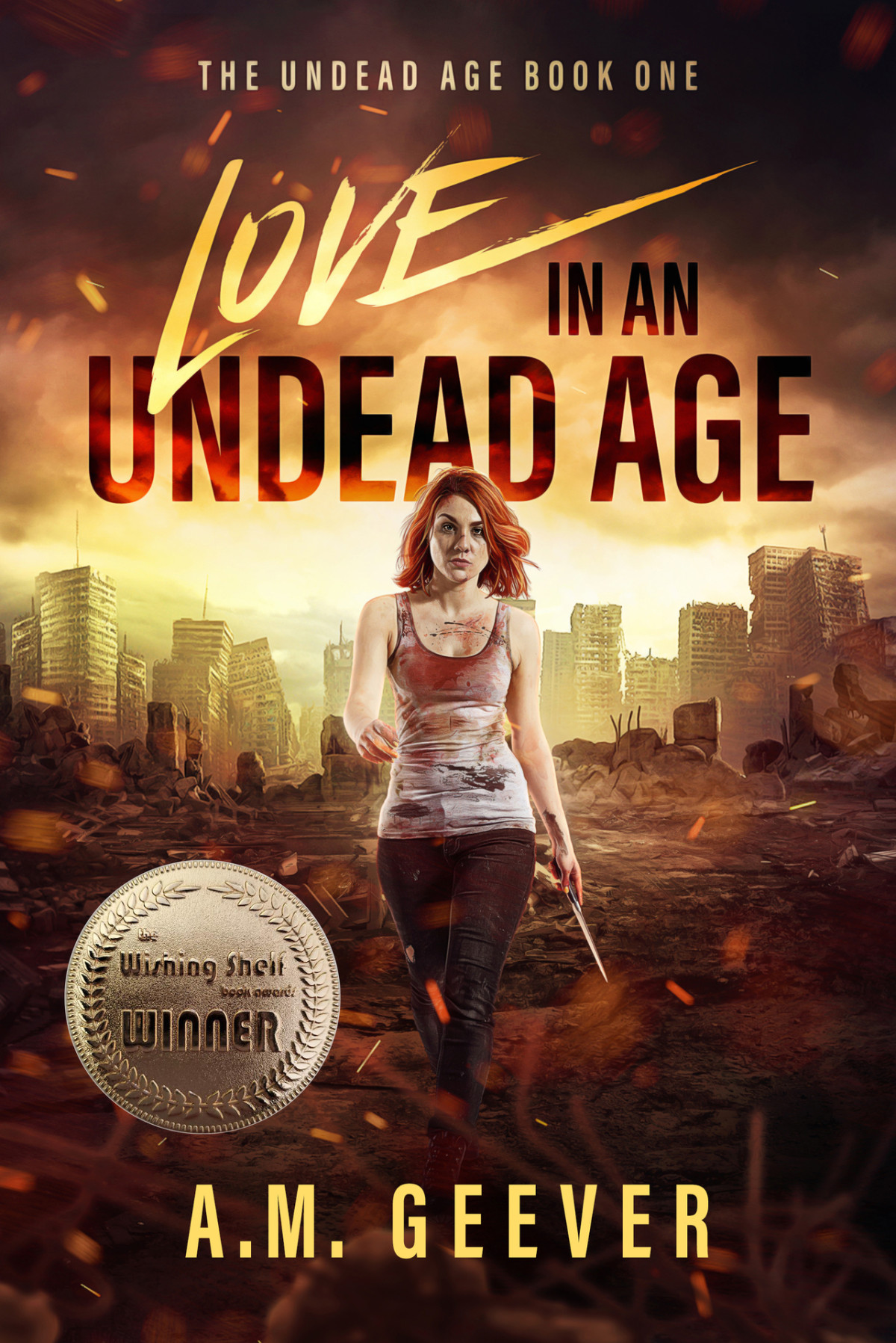 Love In An Undead Age A Zombie Apocalypse Survival Adventure The Undead Age Series Book 1 Geever