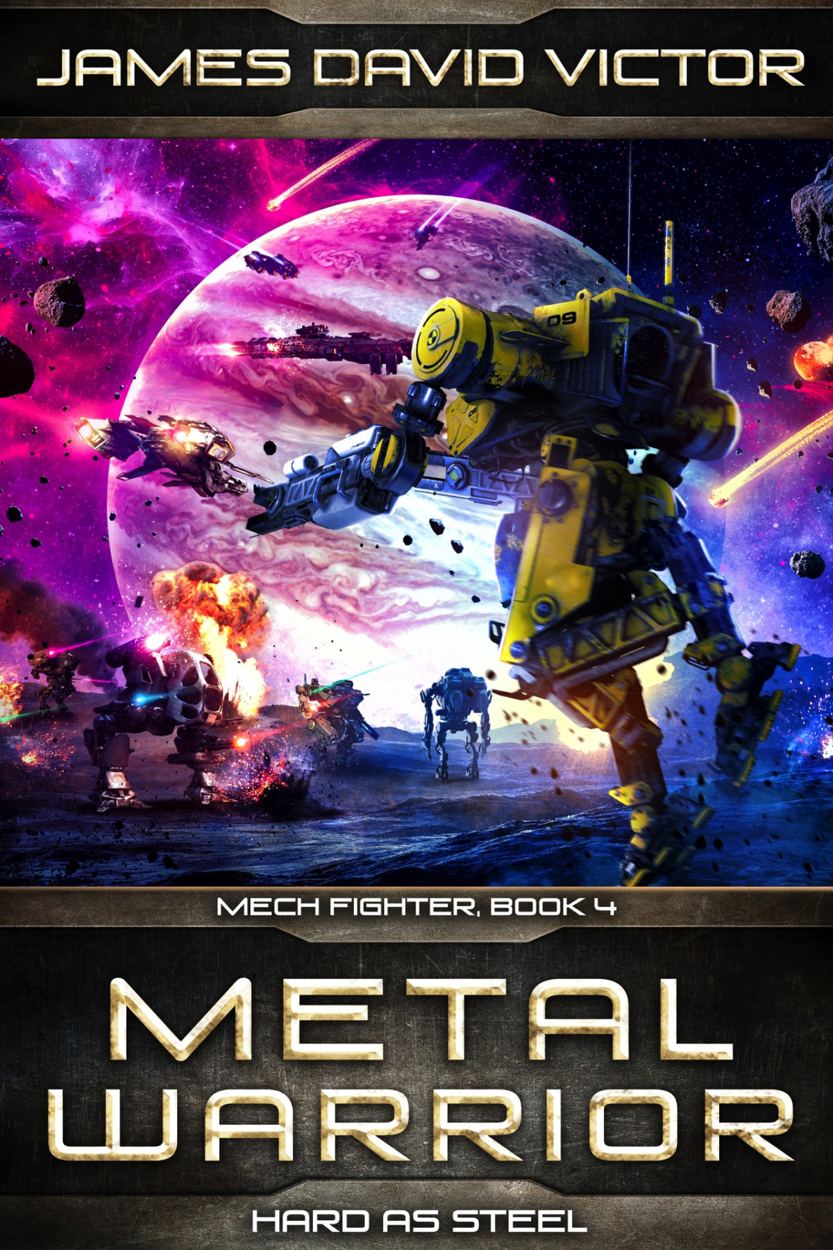 Metal Warrior Hard As Steel Mech Fighter Book 4 Victor James David