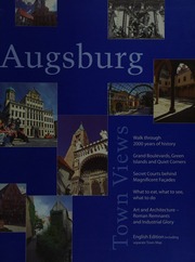 Augsburg Town Views Walk Through 2000 Years Of History Hollo