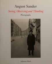 August Sander Seeing Observing And Thinking Photographs Sander