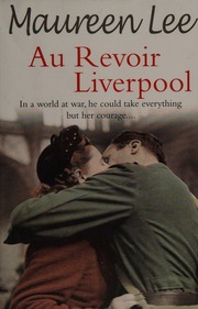 Au Revoir Liverpool Lee Maureen