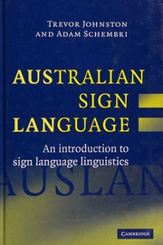 Australian Sign Language Auslan An Introduction To Sign Language Linguistics Johnston