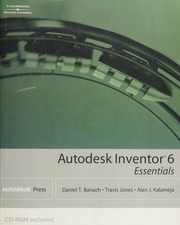 Autodesk Inventor 6 Essentials Banach Daniel T Jones Travis Kalameja