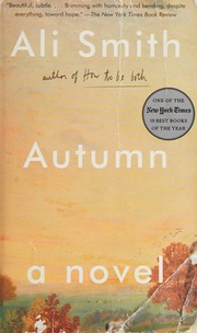 Autumn A Novel Smith Ali 1962 Author