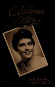 Autumn Letters A Novel Frederick Michael Author