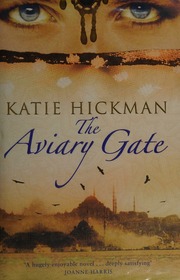 The Aviary Gate Hickman Katie