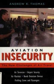 Aviation Insecurity The New Challenges Of Air Travel Bad Author No Name