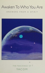 Awaken To Who You Are Answers From A Spirit Yacom