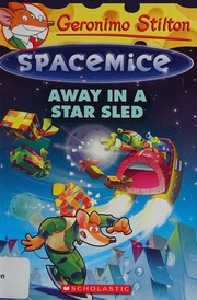 Away In A Star Sled Stilton Geronimo Author Facciotto Giuseppe