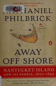 Away Off Shore Nantucket Island And Its People 16021890 Philbrick