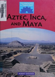 Aztec Inca And Maya Snedden Robert