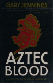 Aztec Blood 1st Ed Jennings Gary