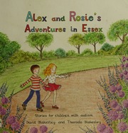 Alex And Rosies Adventures In Essex Blakesley David 1959 Author