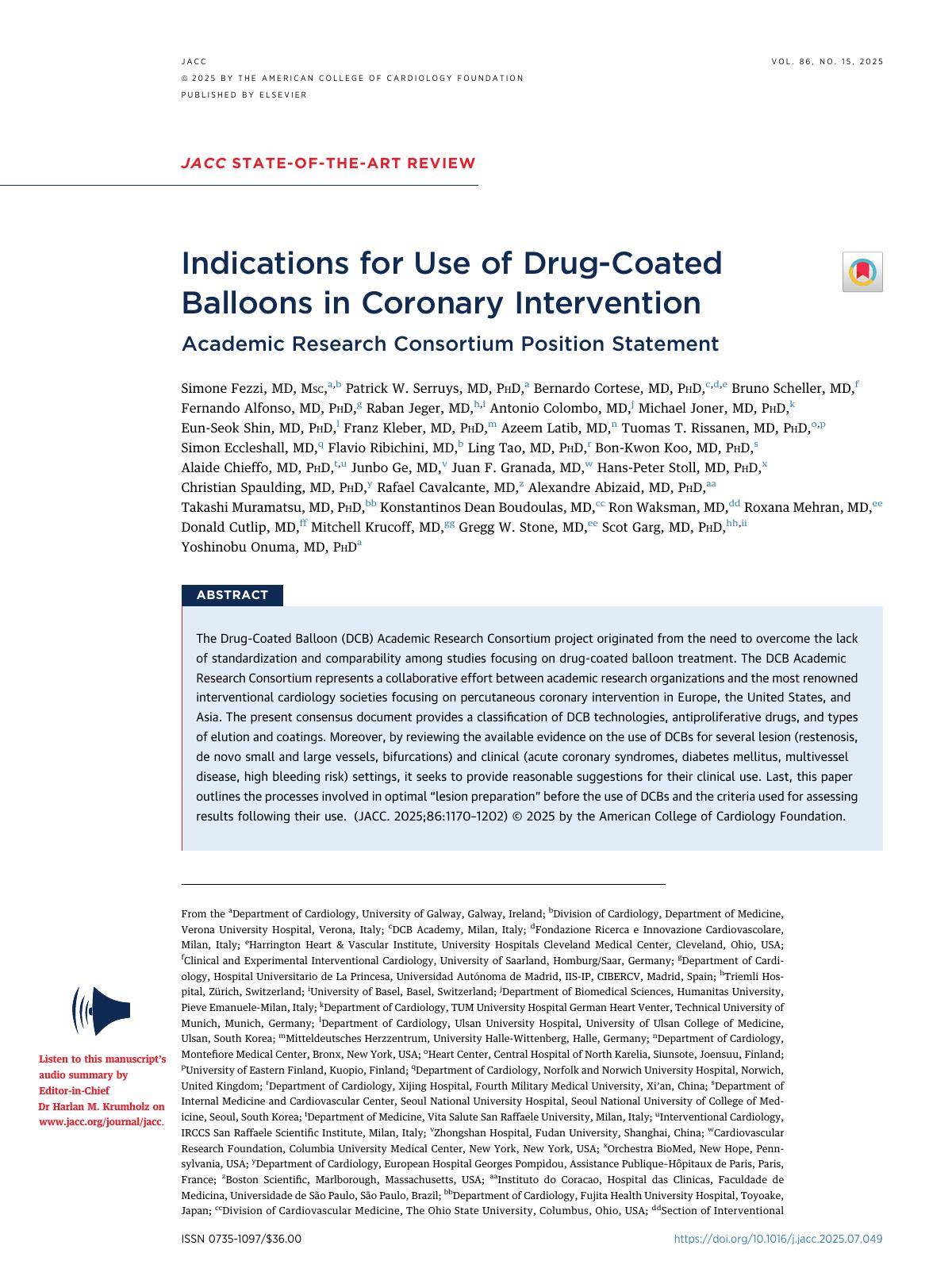 Indications For Use Of Drugcoated Balloons In Coronary Intervention Simone Fezzi Md Msc Patrick W Serruys Md Phd Bernardo Cortese Md Phd Bruno Scheller Md Fernando Alfonso Md Phd Raban Jeger Md Antonio Colombo Md Michael Joner Md Phd Eunseok Shin Md Phd Franz Kleber Md Phd Azeem Latib Md Tuomas