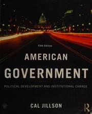 American Government Political Development And Institutional Change 5th Ed Cal Jillson