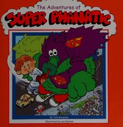The Adventures Of Super Phanatic Burgoyne Tom Epstein Len