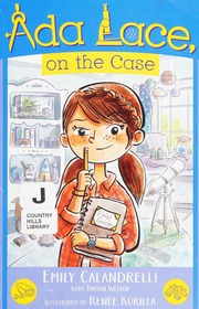 Ada Lace On The Case An Ada Lace Adventure Calandrelli Emily