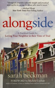 Alongside A Practical Guide For Loving Your Neighbor In Their Time Of Trial Beckman