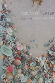 Ask Again Later White Nancy Nancy Lynn Author