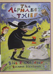 The Alphabet Thief Richardson Bill 1955 Author Bikadoroff Roxanna