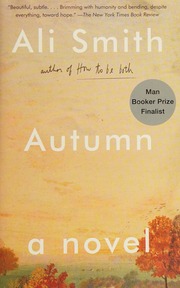 Autumn A Novel Smith Ali 1962 Author