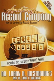 The Anatomy Of A Record Company How To Survive The Record Business Westbrooks