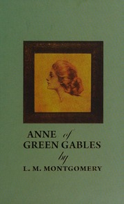 Anne Of Green Gables Montgomery L M Lucy Maud 18741942 Claus