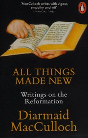 All Things Made New Macculloch Diarmaid Author