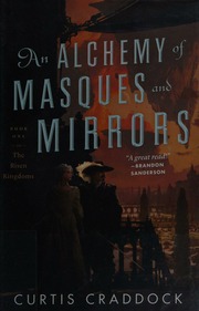 An Alchemy Of Masques And Mirrors First Edition Craddock Curtis