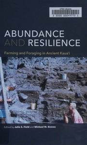 Abundance And Resilience Farming And Foraging In Ancient Kauaʻi Field