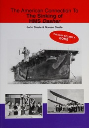 The American Connection To The Sinking Of Hms Dasher Steele John