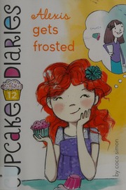 Alexis Gets Frosted Simon Coco Author Carey Elizabeth Doyle