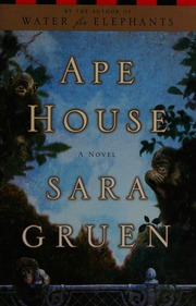 Ape House A Novel Gruen Sara