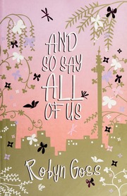 And So Say All Of Us None Goss Robyn None