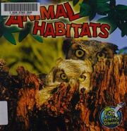 Animal Habitats Lundgren Julie K Lew Kristi Editor