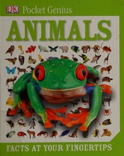 Animals Facts At Your Fingertips Dk Publishing Inc