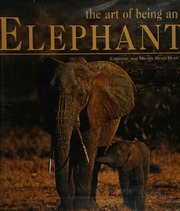 The Art Of Being An Elephant Denishuot Christine Denishuot