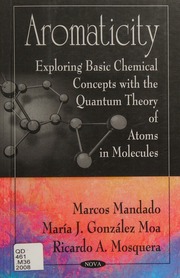 Aromaticity Exploring Basic Chemical Concepts With The Quantum Theory Of Atoms In Molecules Mandado