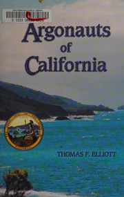 Argonauts Of California Elliott Thomas F