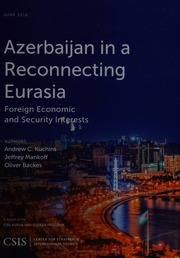 Azerbaijan In A Reconnecting Eurasia Foreign Economic And Security Interests Kuchins