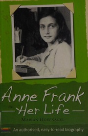 Anne Frank Her Life Hoefnagel Marian 1950 Pascoe Robin