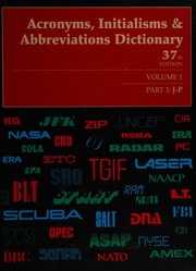 Acronyms Initialisms Abbreviations Dictionary A Guide To Acronyms Abbreviations Contractions Alphabetic Symbols And Similar Condensed Appellations Covering Aerospace Associations Banking Biochemistry Business Data Processing Domestic And International Affairs Economics Education Electronics Genetics Government Information Technology Internet Investment Labor Language Law Medicine Military Affairs Pharmacy Physiology Politics Religion Science Societies Sports Technical Romaniuk