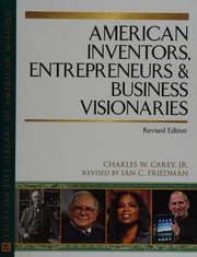 American Inventors Entrepreneurs And Business Visionaries Rev Ed Rev By Ian C Friedman Carey